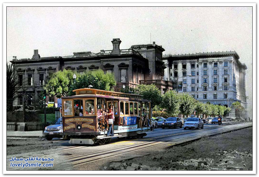 سان فرانسيسكو كيف كانت بعد زلزال مدمر عام 1906 وكيف أصبحت